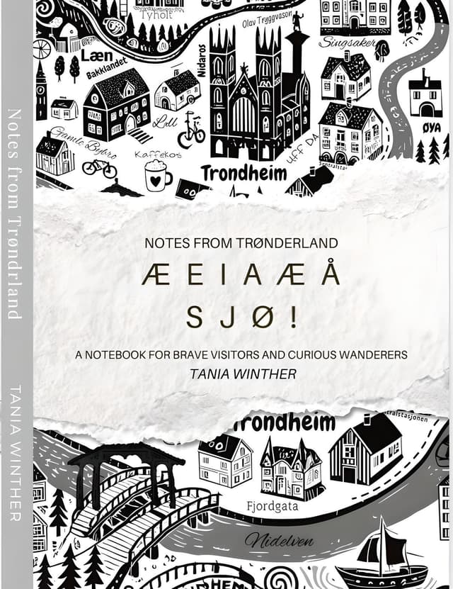 Cover of Notes from Trønderland Æ E I A Æ Å SJØ!