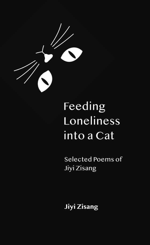 Cover of Feeding Loneliness into a Cat