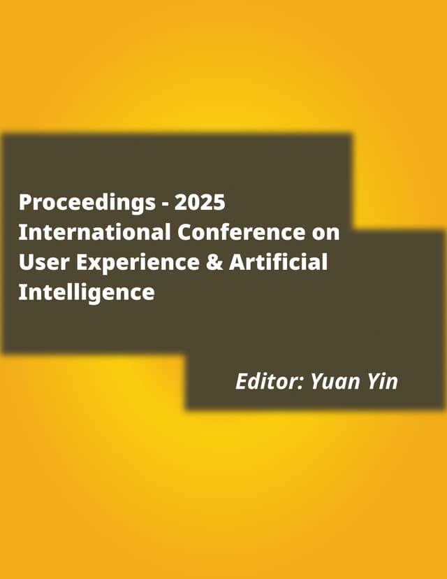 Cover of Proceedings of International Conference on User Experience & Artificial Intelligence 2025