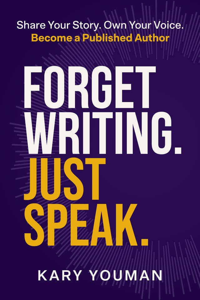 Cover of Forget Writing. Just Speak
